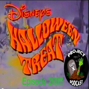Episode 200 - Disney’s Halloween Treat