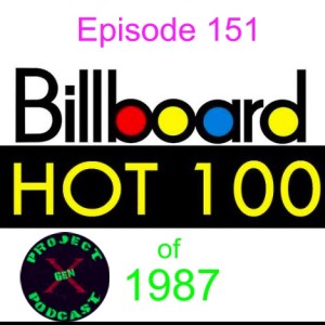 Episode 151 - Expose is the Air Supply of 1987: Billboard’s Top 100 Singles
