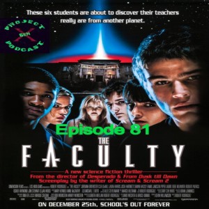 Episode 81 - The Faculty