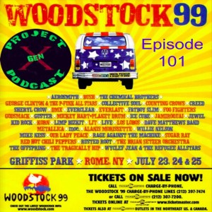 Episode 101 - Woodstock 99
