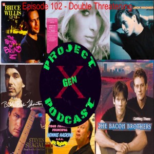 Episode 102 - Double Threatening