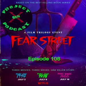 Episode 109 - Fear Street