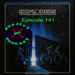 Episode 141 - Explorers