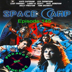 Episode 145 - SpaceCamp