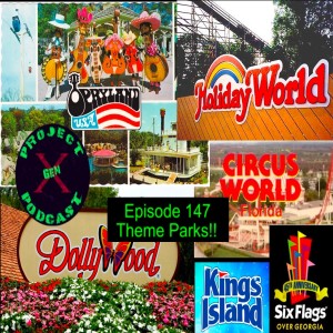 Episode 147 - Theme Parks!!