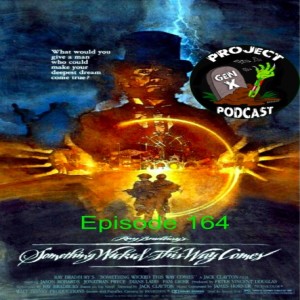 Episode 164 - Something Wicked This Way Comes