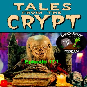 Episode 171 - Tales From The Crypt