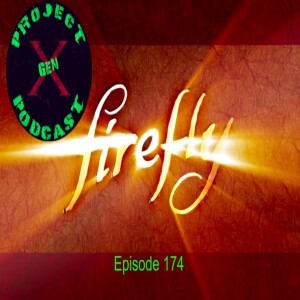 Episode 174 - Firefly