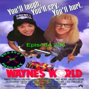 Episode 206 - Wayne’s World