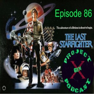 Episode 86 - The Last Starfighter