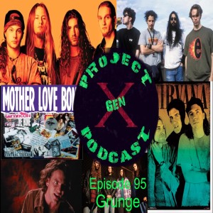 Episode 95 - Grunge