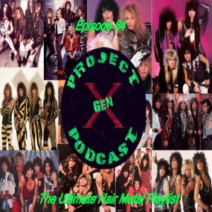 Episode 84 - The Ultimate Hair Metal Playlist
