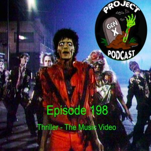 Episode 198 - Thriller: The Music Video