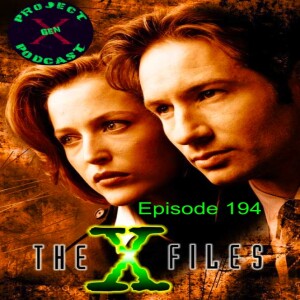 Episode 194 - The X-Files