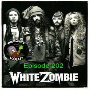 Episode 202 - White Zombie