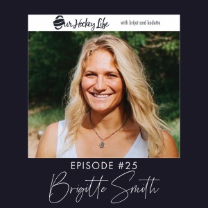 EPISODE 25 : BRIGITTE SMITH