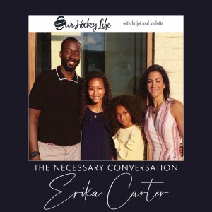 The Necessary Conversation : ERIKA CARTER