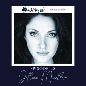 EPISODE 3 : JILLIAN MUELLER