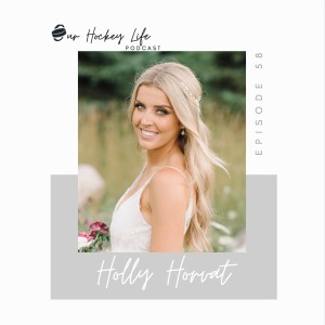 EPISODE 58 : HOLLY HORVAT