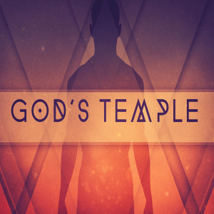 "God's Temple" by Pastor Josh Slinkard