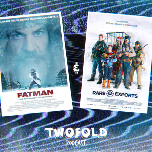 Fatman & Rare Exports