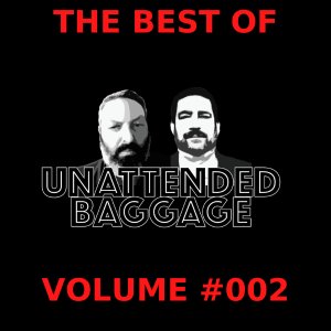 The Best of Unattended Baggage Volume #002
