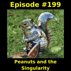 Episode #199: Peanuts and the Singularity
