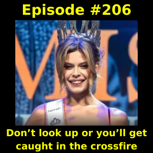 Episode #206: Don’t look up or you’ll get caught in the crossfire