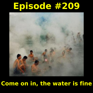 Episode #209: Come on in, the water is fine