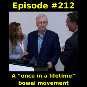 Episode #212: A once in a lifetime bowel movement