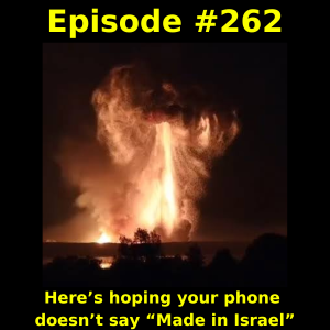 Episode #262: Here’s hoping your phone doesn’t say “Made in Israel”