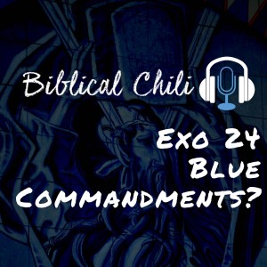 Exo 24 - Blue Commandments?