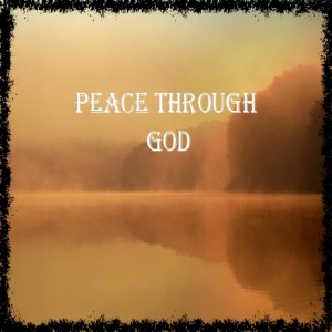 Peace through God