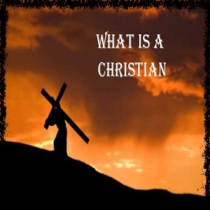 What is a Christian?