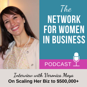 Veronica Moya - How She Scaled Her Biz to $500K in Sales