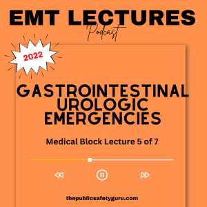 NREMT EMT Lecture Prep - Gastrointestinal and Urological Emergencies - Lecture 5 of 7 - Season 2