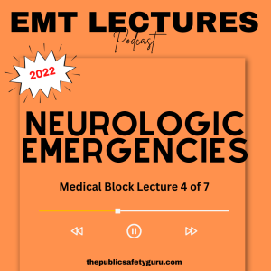 NREMT EMT Lecture and Prep - Neurological Emergencies - Lecture 4 of 7 Medical Block - Season 2