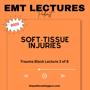 NREMT Test Prep & EMT Classroom Lectures - Soft Tissue Injuries - Lecture 3 of 8 Trauma Block - Season 2