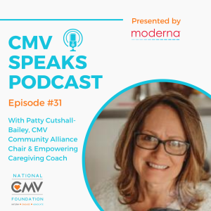 Meet Patty Cutshall-Bailey, CMV Community Alliance Chair and Empowering Caregiver Coach