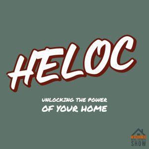 HELOC: Home Equity Line of Credit