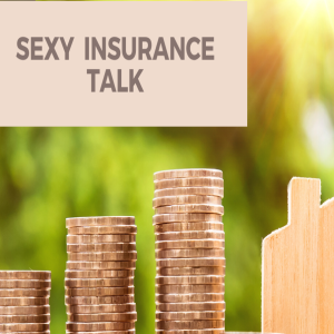 Sexy Insurance Talk