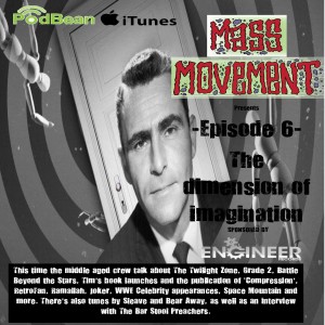 Mass Movement presents Episode 6:- The Dimension of Imagination (Part 2 interview with The Bar Stool Preachers)