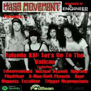 Mass Movement presents Episode 21:- Let’s Go To The Vatican (Interview with Piledriver)