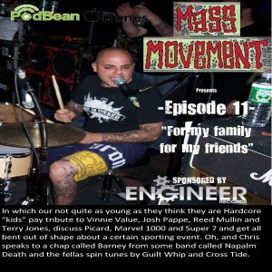 Mass Movement presents Episode 11:- For my family for my friends (Interview with Barney Greenway - Napalm Death)