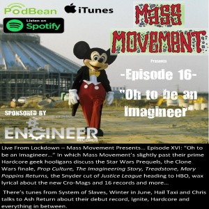 Mass Movement presents Episode 16:- ““Oh to be an Imagineer…” (Interview with Ash Return)