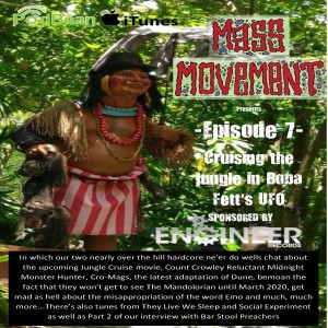 Mass Movement presents Episode 7:- Cruising the jungle in Boba Fett's UFO (Part 2 Interview with The Bar Stool Preachers)