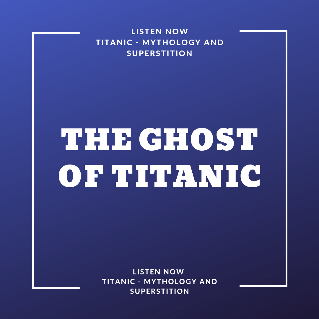 The Ghosts of Titanic