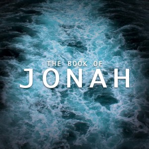 Book of Jonah - Oct 25 - In the Fish