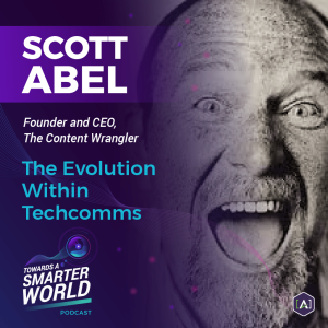 The Evolution Within Techcomms with Scott Abel