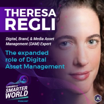 The Expanded Role of Digital Asset Management with Theresa Regli